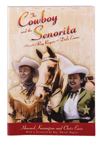 The Cowboy and the Senorita by Howard Kazanjian and Chris Enss